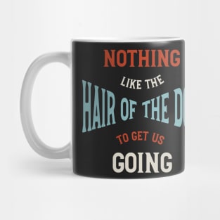 Funny Dog Walker Hair of the Dog Mug